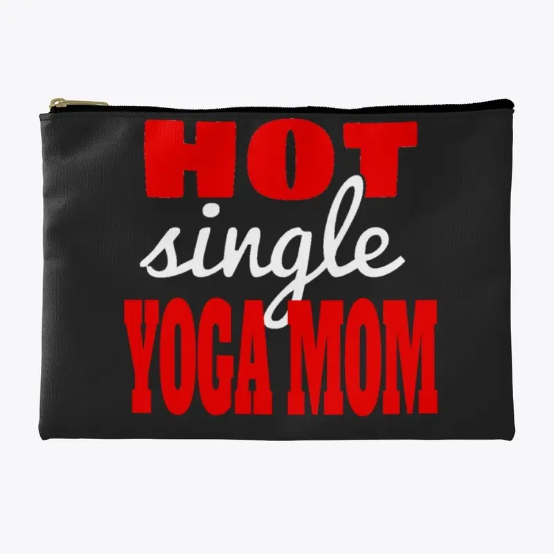 Hot Single Yoga Mom Apparel